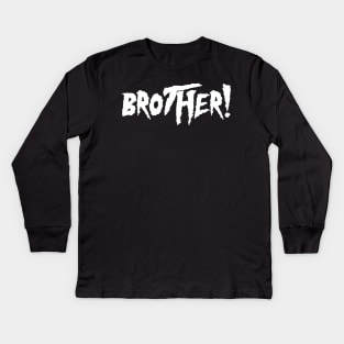 Brother Black and White Kids Long Sleeve T-Shirt